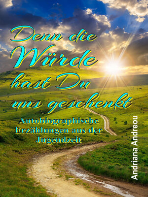 cover image of Denn die Würde hast Du uns geschenkt